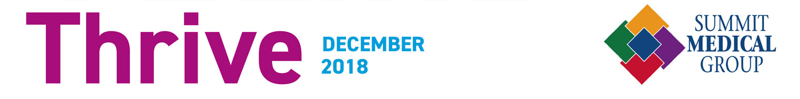 Summit Medical Group: Thrive - December 2018